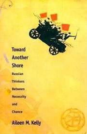 Cover of: Toward Another Shore Russian Thinkers Between Necessity And Chance