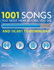 Cover of: 1001 Songs You Must Hear Before You Die by 