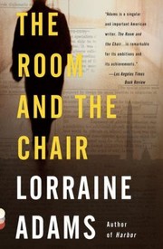 Cover of: The Room And The Chair A Novel