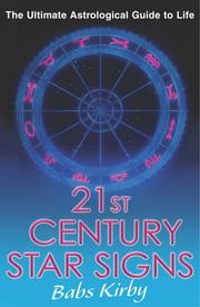Cover of: 21st Century Star Signs: The Ultimate Astrological Guide to Life