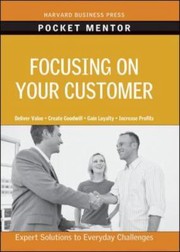 Cover of: Focusing On Your Customer Expert Solutions To Everyday Challenges