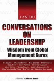 Cover of: Conversations On Leadership Wisdom From Global Management Gurus by 