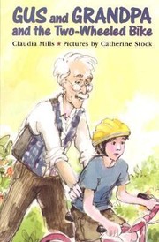 Cover of: Gus And Grandpa And The Twowheeled Bike by 
