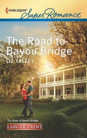 Cover of: The Road To Bayou Bridge
