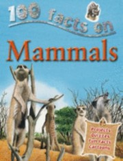 Cover of: 100 Facts On Mammals by 
