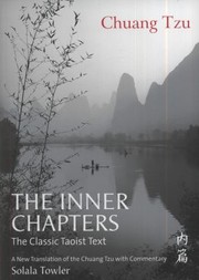 Cover of: The Inner Chapters The Classic Taoist Text A New Translation Of The Chuang Tzu With Commentary