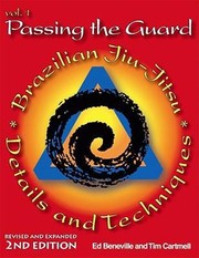 Cover of: Passing The Guard Brazilian Jiujitsu Details And Techniques