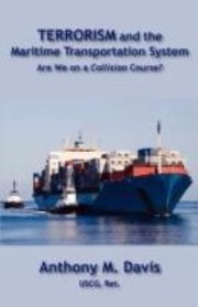 Cover of: Terrorism And The Maritime Transportation System