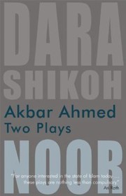 Cover of: Akbar Ahmed Two Plays