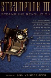 Cover of: Steampunk Iii Steampunk Revolution by 