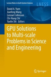 Cover of: Gpu Solutions To Multiscale Problems In Science And Engineering by 