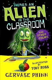 Cover of: Theres An Alien In The Classroom And Other Poems