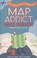 Cover of: Map Addict A Tale Of Obsession Fudge The Ordnance Survey