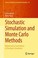 Cover of: Stochastic Simulation And Monte Carlo Methods Mathematical Foundations Of Stochastic Simulation