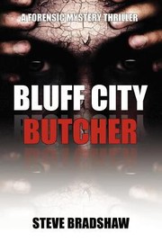 Cover of: Bluff City Butcher A Forensic Mystery Thriller