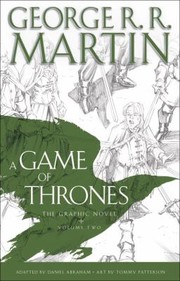 A Game Of Thrones The Graphic Novel Volume 2 by Daniel Abraham, George R. R. Martin