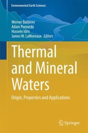 Cover of: Thermal And Mineral Waters Origin Properties And Applications by 