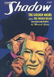Cover of: The Shadow The Unseen Killer And The Golden Masks