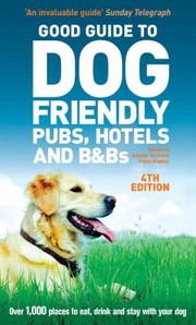 Cover of: Good Guide To Dog Friendly Pubs Hotels And Bbs by Fiona Stapley