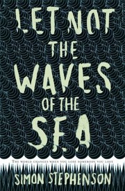 Cover of: Let Not The Waves Of The Sea