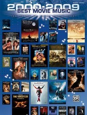 Cover of: 20002009 Best Movie Music Piano Vocal Ten Years Of Sheet Music Hits