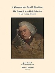 A Monument More Durable Than Brass The Donald Mary Hyde Collection Of Dr Samuel Johnson An Exhibition by Thomas A. Horrocks