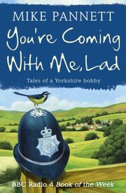 Cover of: Youre Coming With Me Lad Tales Of A Yorkshire Bobby