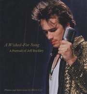 Cover of: A Wishedfor Song A Portrait Of Jeff Buckley