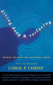Cover of: Diving Deep And Surfacing Women Writers On Spiritual Quest