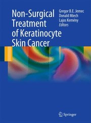 Nonsurgical Treatment Of Keratinocyte Skin Cancer by Gregor B. E. Jemec
