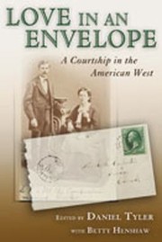 Cover of: Love In An Envelope A Courtship In The American West