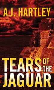 Cover of: Tears Of The Jaguar A Novel