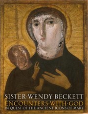 Cover of: Encounters With God In Quest Of The Ancient Icons Of Mary by 
