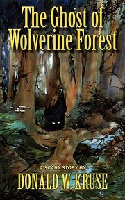 Cover of: The Ghost of Wolverine Forest