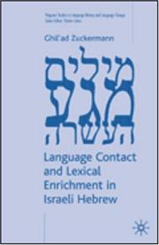 Cover of: Language Contact and Lexical Enrichment in Israeli Hebrew (Palgrave Studies in Language History and Language Change) by Ghil'ad Zuckermann