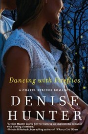 Cover of: Dancing With Fireflies A Chapel Springs Romance