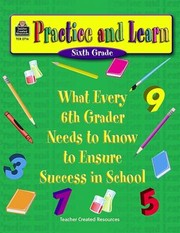 Practice and Learn Sixth Grade
            
                Practice  Learn by Sheila Greenberg