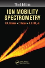 Ion Mobility Spectrometry by G. a. Eiceman