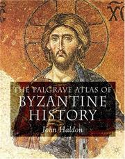 Cover of: The Palgrave Atlas of Byzantine History by John Haldon