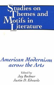 Cover of: American Modernism Across The Arts