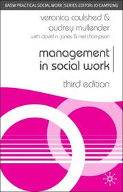 Cover of: Management in Social Work, Third Edition (Practical Social Work) by Veronica Coulshed, Audrey Mullender, David N. Jones, Neil Thompson