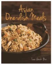 Asian Onedish Meals by Lee Geok Boi