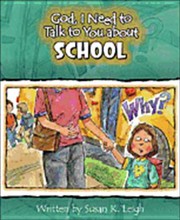 Cover of: School
            
                God I Need to Talk to You About