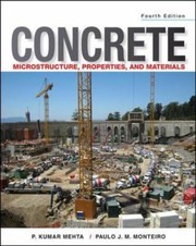 Concrete Microstructure Properties And Materials by P. Kumar Mehta
