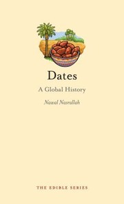 Dates A Global History by Nawal Nasrallah