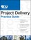Cover of: The Csi Project Delivery Practice Guide