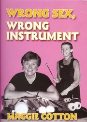 Wrong Sex Wrong Instrument by Maggie Cotton