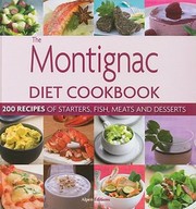 The Montignac Diet Cookbook by Michel Montiginac