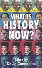 Cover of: What Is History Now? by David Cannadine