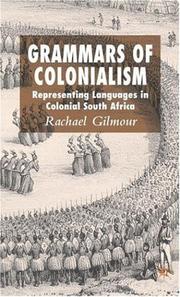 Cover of: Grammars of Colonialism by Rachael Gilmour
